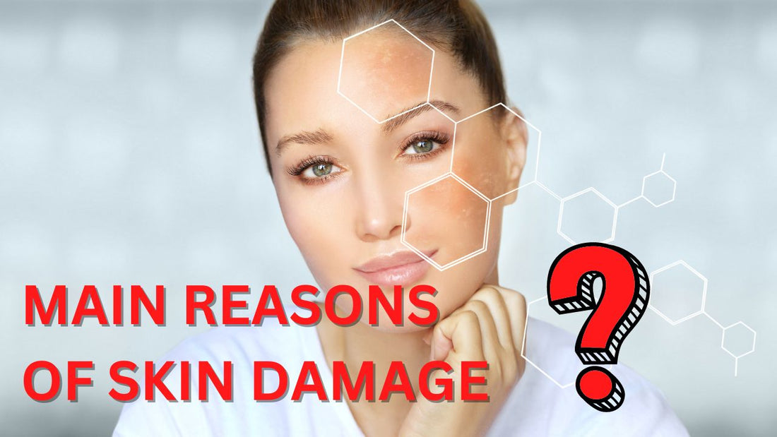 main reasons of skin damage